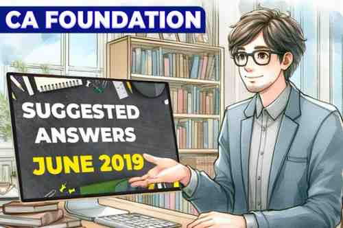 Ca Foundation June Question Paper Suggested Answers