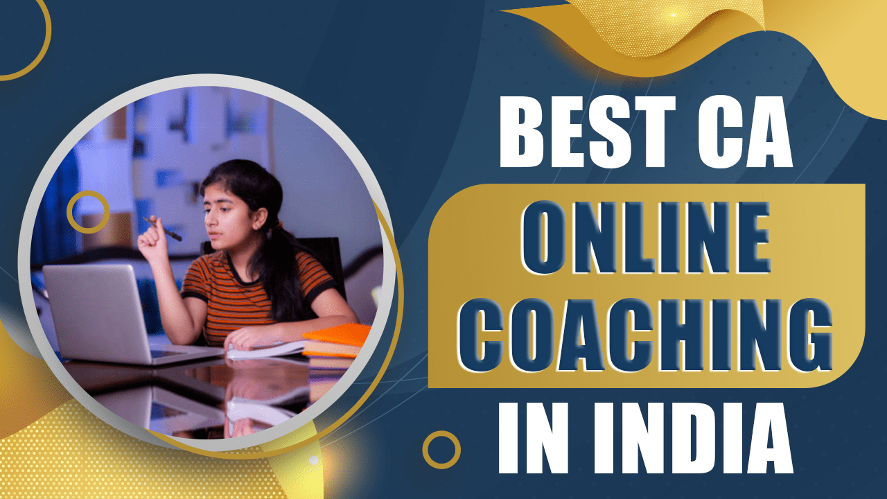 Best CA Online Classes In India Chartered Accountant Online Course