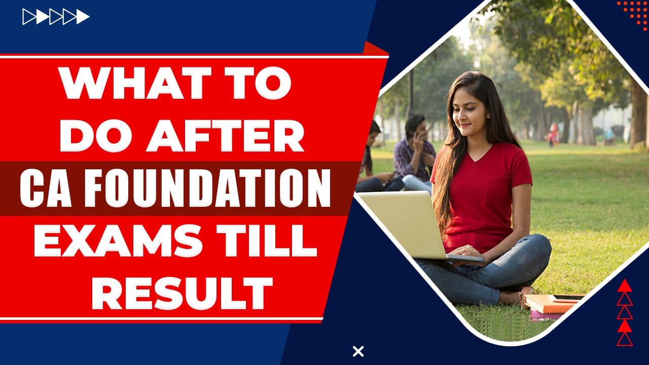 what-to-do-after-ca-foundation-exam-escholars