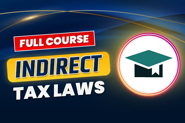 CA Final IDT Online Classes | CA Final Indirect Tax Classes